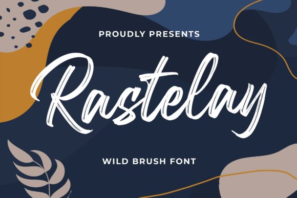 Rastelay: A Stylish Brush Handwritten Font for Real Design Work