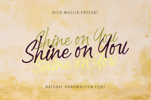Shine on You Font for Warm, Human Campaign Messaging